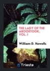 The Lady of the Aroostook, Vol. I - Book