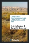 Language Through Nature, Literature, and Art - Book