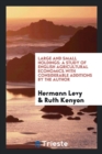 Large and Small Holdings : A Study of English Agricultural Economics.with Considerable Additions by the Author - Book