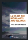 Lays of the Highlands and Islands - Book