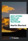 New Letters from an English Traveller - Book