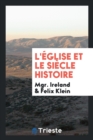 L' glise Et Le Si cle Histoire - Book