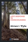 Life's Response to Consciousness - Book