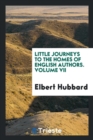 Little Journeys to the Homes of English Authors. Volume VII - Book