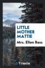 Little Mother Mattie - Book