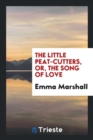 The Little Peat-Cutters, Or, the Song of Love - Book