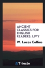 Ancient Classics for English Readers. Livy - Book