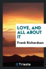Love, and All about It - Book