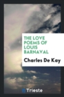 The Love Poems of Louis Barnaval - Book