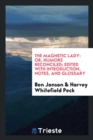 The Magnetic Lady : Or, Humors Reconciled; Edited with Introduction, Notes, and Glossary - Book