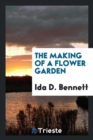 The Making of a Flower Garden - Book