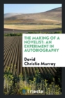 The Making of a Novelist : An Experiment in Autobiography - Book