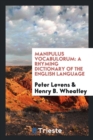 Manipulus Vocabulorum : A Rhyming Dictionary of the English Language - Book