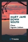 Mary Jane Down South - Book