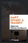 Mary Stuart : A Tragedy - Book