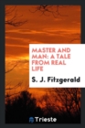 Master and Man : A Tale from Real Life - Book