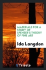Materials for a Study of Spenser's Theory of Fine Art - Book