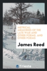Metrical Memories of the Late War and Other Poems. and Other Poems - Book
