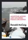 Milestone Moods and Memories : Poems and Songs - Book