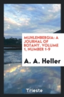 Muhlenbergia : A Journal of Botany. Volume 1, Number 1-9 - Book