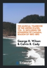 The Musical Yearbook of the United States; Vol. X; Including the Dominion of Canada; Season of 1892-1893 - Book
