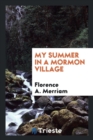 My Summer in a Mormon Village - Book