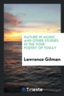 Nature in Music and Other Studies in the Tone-Poetry of Today - Book
