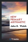 New Primary Arithmetic - Book