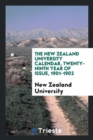 The New Zealand University Calendar, Twenty-Ninth Year of Issue, 1901-1902 - Book