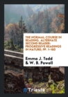 The Normal Course in Reading. Alternate Second Reader : Progressive Readings in Nature; Pp. 1-160 - Book