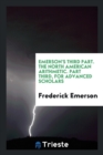 Emerson's Third Part. the North American Arithmetic. Part Third, for Advanced Scholars - Book