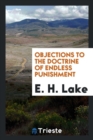 Objections to the Doctrine of Endless Punishment - Book