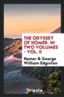 The Odyssey of Homer. in Two Volumes - Vol. II - Book