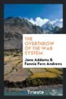 The Overthrow of the War System - Book