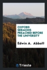 Oxford Sermons Preached Before the University - Book