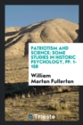 Patriotism and Science : Some Studies in Historic Psychology, Pp. 1-158 - Book