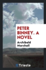 Peter Binney. a Novel - Book
