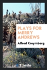 Plays for Merry Andrews - Book