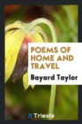 Poems of Home and Travel - Book