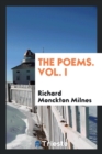 The Poems. Vol. I - Book