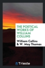 The Poetical Works of William Collins - Book