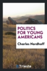 Politics for Young Americans - Book