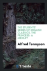 The Students' Series of English Classics. the Princess : A Medley - Book