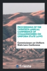 Proceedings of the Twentieth Annual Conference of Commissioners on Uniform State Laws - Book