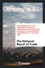 Proceedings of the Thirteenth Annual Meeting of the National Board of Trade Held in Washington, January 1883 - Book