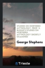 Studies on Northern Mythology. Prof. S. Bugge's Studies on Northern Mythology Shortly Examined - Book