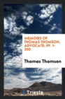 Memoirs of Thomas Thomson, Advocate; Pp. 1-250 - Book