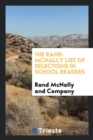 The Rand-McNally List of Selections in School Readers - Book