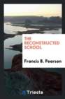 The Reconstructed School - Book