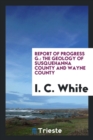 Report of Progress G. : The Geology of Susquehanna County and Wayne County - Book